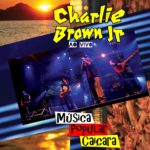 charlie-brown-jr-e28093-mc3basica-popular-caic3a7ara-e28093-ao-vivo